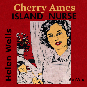 Cherry Ames, Island Nurse - Helen Wells Audiobooks - Free Audio Books | Knigi-Audio.com/en/