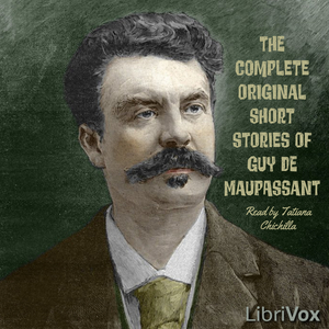 Complete Original Short Stories of Guy de Maupassant - Guy de Maupassant Audiobooks - Free Audio Books | Knigi-Audio.com/en/
