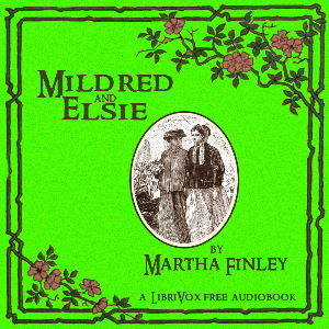 Mildred and Elsie - Martha Finley Audiobooks - Free Audio Books | Knigi-Audio.com/en/