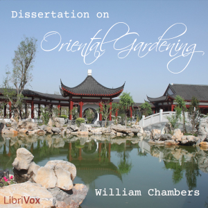 Dissertation on Oriental Gardening - William Chambers Audiobooks - Free Audio Books | Knigi-Audio.com/en/