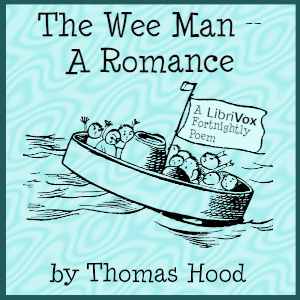 The Wee Man - A Romance. - Thomas Hood Audiobooks - Free Audio Books | Knigi-Audio.com/en/