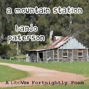 A Mountain Station - Andrew Barton Paterson Audiobooks - Free Audio Books | Knigi-Audio.com/en/