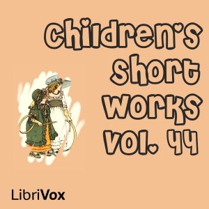 Children's Short Works, Vol. 044 - Various Audiobooks - Free Audio Books | Knigi-Audio.com/en/