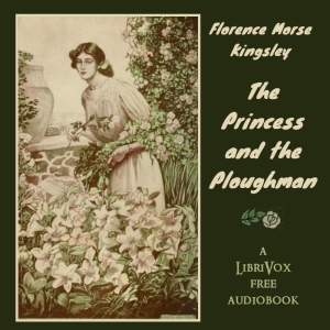 The Princess and the Ploughman - Florence Morse Kingsley Audiobooks - Free Audio Books | Knigi-Audio.com/en/