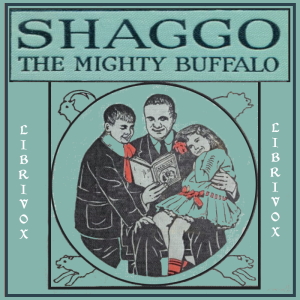 Shaggo, The Mighty Buffalo (Version 2) - Richard Barnum Audiobooks - Free Audio Books | Knigi-Audio.com/en/