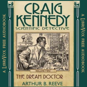 The Dream Doctor - Arthur B. Reeve Audiobooks - Free Audio Books | Knigi-Audio.com/en/