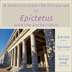 A Selection from the Discourses of Epictetus with the Encheiridion - EPICTETUS Audiobooks - Free Audio Books | Knigi-Audio.com/en/