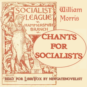 Chants for Socialists - William Morris Audiobooks - Free Audio Books | Knigi-Audio.com/en/