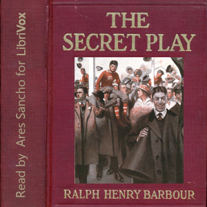 The Secret Play - Ralph Henry Barbour Audiobooks - Free Audio Books | Knigi-Audio.com/en/