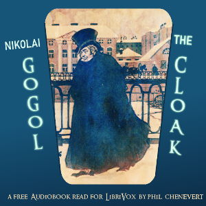 The Cloak (Version 2) - Nikolai Vasilievich Gogol Audiobooks - Free Audio Books | Knigi-Audio.com/en/