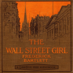 The Wall Street Girl - Frederick O. BARTLETT Audiobooks - Free Audio Books | Knigi-Audio.com/en/