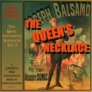 The Marie Antoinette Romances, Vol 3: The Queen's Necklace (Version 2) - Alexandre Dumas Audiobooks - Free Audio Books | Knigi-Audio.com/en/