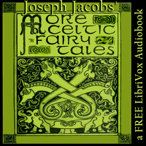 More Celtic Fairy Tales - Joseph Jacobs Audiobooks - Free Audio Books | Knigi-Audio.com/en/