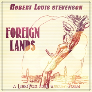 Foreign Lands (version 2) - Robert Louis Stevenson Audiobooks - Free Audio Books | Knigi-Audio.com/en/