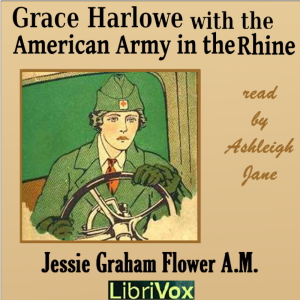 Grace Harlowe with the American Army on the Rhine - Jessie Graham Flower Audiobooks - Free Audio Books | Knigi-Audio.com/en/