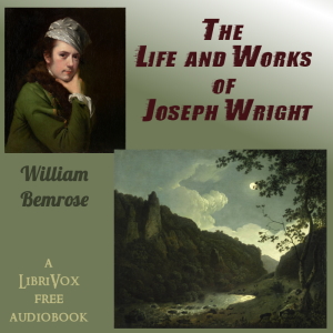 The Life and Works of Joseph Wright - William Bemrose Audiobooks - Free Audio Books | Knigi-Audio.com/en/