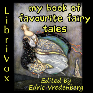 My Book of Favourite Fairy Tales (Version 3) - Edric Vredenberg Audiobooks - Free Audio Books | Knigi-Audio.com/en/