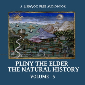 The Natural History Volume 5 - Pliny the Elder Audiobooks - Free Audio Books | Knigi-Audio.com/en/