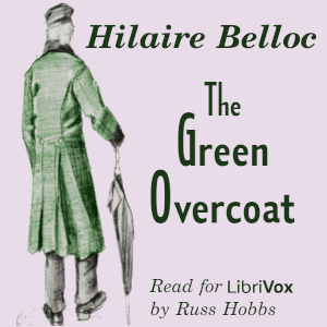 The Green Overcoat - Hilaire Belloc Audiobooks - Free Audio Books | Knigi-Audio.com/en/