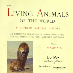 The Living Animals of the World, Volume 1: Mammals - Various Audiobooks - Free Audio Books | Knigi-Audio.com/en/