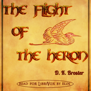 The Flight of the Heron - D. K. Broster Audiobooks - Free Audio Books | Knigi-Audio.com/en/