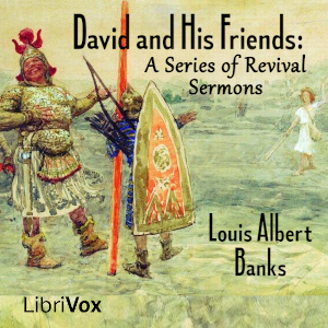 David and His Friends: A Series of Revival Sermons - Louis Albert Banks Audiobooks - Free Audio Books | Knigi-Audio.com/en/