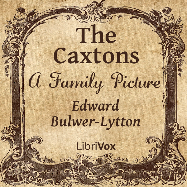 The Caxtons: A Family Picture - Edward BULWER-LYTTON Audiobooks - Free Audio Books | Knigi-Audio.com/en/