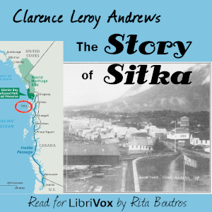 The Story of Sitka - Clarence Leroy Andrews Audiobooks - Free Audio Books | Knigi-Audio.com/en/