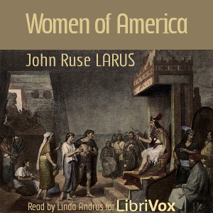 Women of America - John Ruse Larus Audiobooks - Free Audio Books | Knigi-Audio.com/en/
