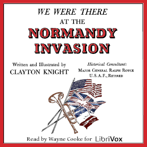 We Were There at the Normandy Invasion - Clayton Knight Audiobooks - Free Audio Books | Knigi-Audio.com/en/