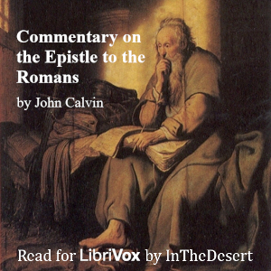 A Commentary on the Epistle to the Romans - John Calvin Audiobooks - Free Audio Books | Knigi-Audio.com/en/