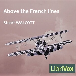 Above the French Lines - Stuart Walcott Audiobooks - Free Audio Books | Knigi-Audio.com/en/