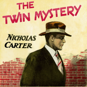 The Twin Mystery - Nicholas Carter Audiobooks - Free Audio Books | Knigi-Audio.com/en/