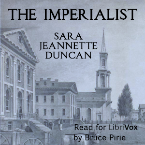 The Imperialist - Sara Jeannette Duncan Audiobooks - Free Audio Books | Knigi-Audio.com/en/