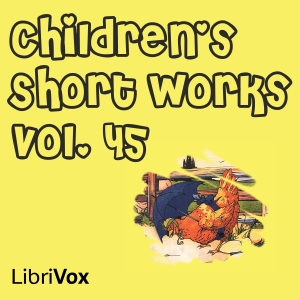 Children's Short Works, Vol. 045 - Various Audiobooks - Free Audio Books | Knigi-Audio.com/en/