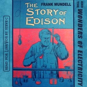 The Story of Edison and The Wonders of Electricity - Frank Mundell Audiobooks - Free Audio Books | Knigi-Audio.com/en/