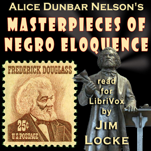 Masterpieces of Negro Eloquence - Alice Dunbar Nelson Audiobooks - Free Audio Books | Knigi-Audio.com/en/