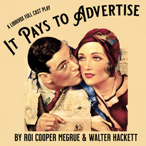 It Pays To Advertise - Roi Cooper Megrue Audiobooks - Free Audio Books | Knigi-Audio.com/en/