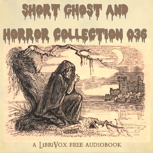 Short Ghost and Horror Collection 036 - Various Audiobooks - Free Audio Books | Knigi-Audio.com/en/