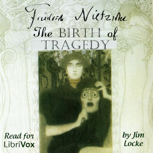 The Birth of Tragedy - Friedrich Nietzsche Audiobooks - Free Audio Books | Knigi-Audio.com/en/
