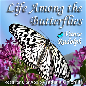 Life Among the Butterflies - Vance Randolph Audiobooks - Free Audio Books | Knigi-Audio.com/en/