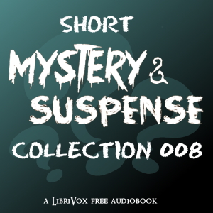 Short Mystery and Suspense Collection 008 - Various Audiobooks - Free Audio Books | Knigi-Audio.com/en/