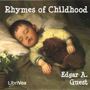 Rhymes of Childhood - Edgar A. GUEST Audiobooks - Free Audio Books | Knigi-Audio.com/en/