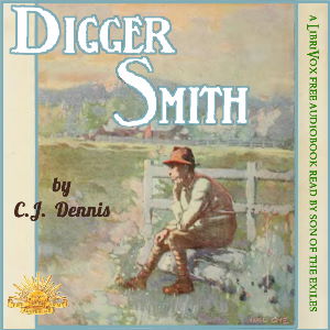 Digger Smith - C. J. Dennis Audiobooks - Free Audio Books | Knigi-Audio.com/en/