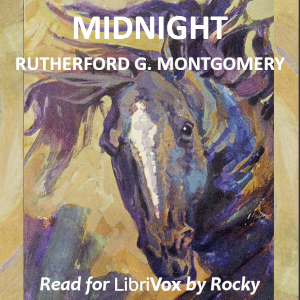 Midnight - Rutherford G. Montgomery Audiobooks - Free Audio Books | Knigi-Audio.com/en/