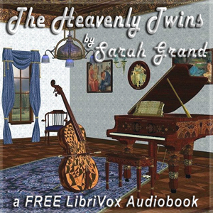 The Heavenly Twins - Sarah Grand Audiobooks - Free Audio Books | Knigi-Audio.com/en/