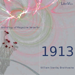 Anthology of Magazine Verse for 1913 - William Stanley Braithwaite Audiobooks - Free Audio Books | Knigi-Audio.com/en/
