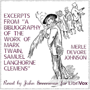 Excerpts from ''A Bibliography of the Work of Mark Twain, Samuel Langhorne Clemens'' - Merle Devore Johnson Audiobooks - Free Audio Books | Knigi-Audio.com/en/