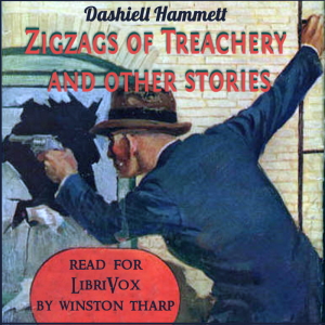 Zigzags of Treachery and other stories - Dashiell Hammett Audiobooks - Free Audio Books | Knigi-Audio.com/en/