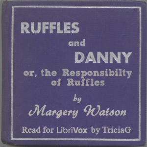 Ruffles and Danny, or the Responsibilty of Ruffles - Margery Watson Audiobooks - Free Audio Books | Knigi-Audio.com/en/